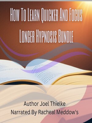 cover image of How to Learn Quicker and Focus Longer Hypnosis Bundle
